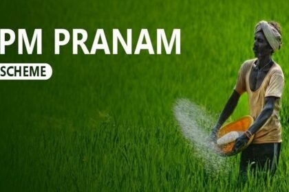 PM-PRANAM; expands organic and natural farming initiatives