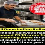 Indian Railways imposes ₹5.13 crore in fines